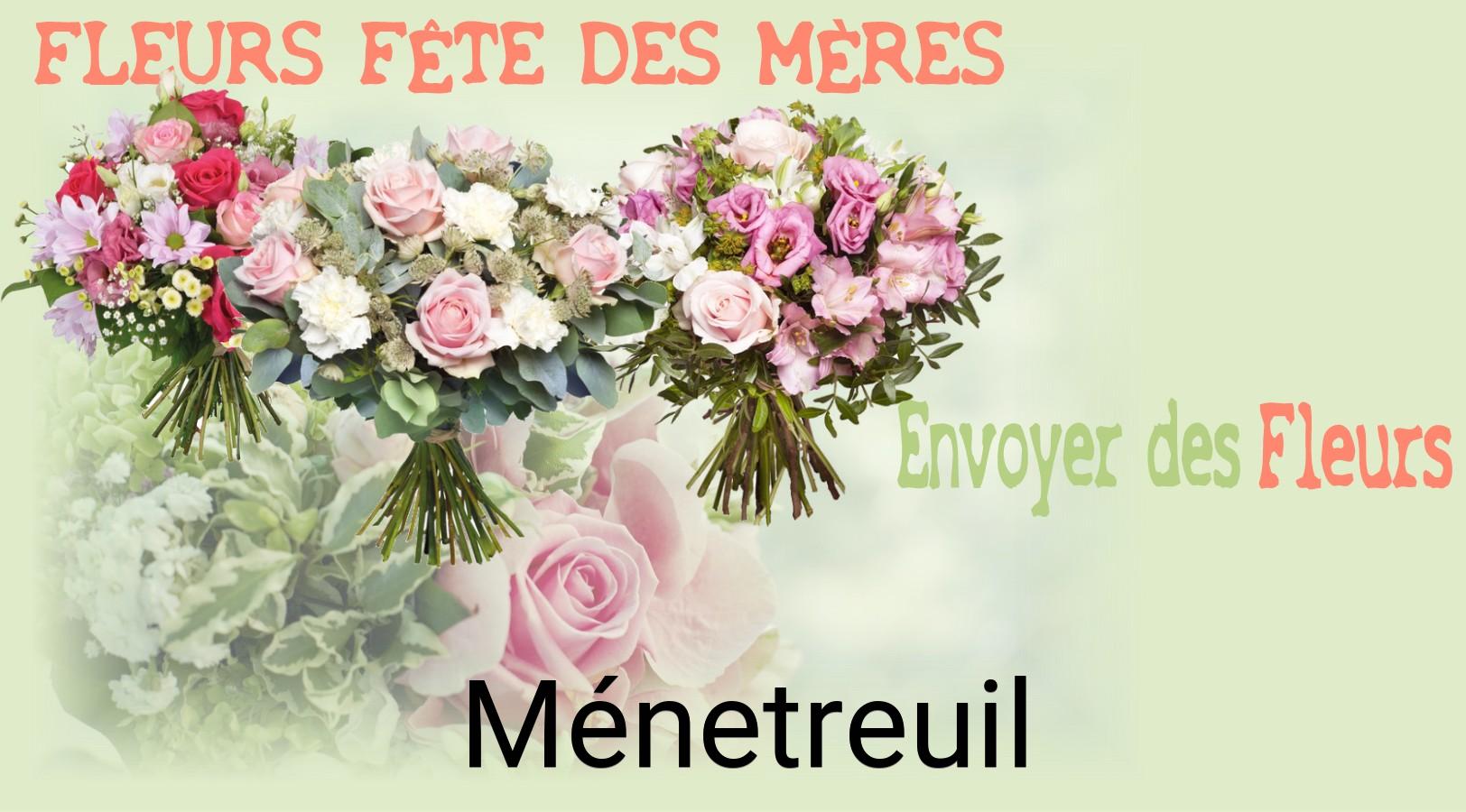 Bouquet de Fête des Mères livré à Ménetreuil